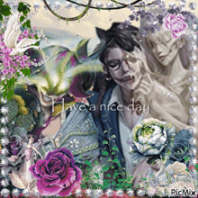 a have a nice day picture with flowers and a man