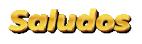 the word saludos is written in gold letters