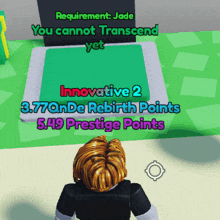 a screenshot of a game that says requirement jade you cannot transcend yet innovative 2 3.77qnde rebirth points 5:49 prestige points