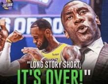 a man in a suit says " long story short it 's over " next to a basketball player