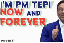 a man in a blue suit is giving a thumbs up in front of a sign that says i 'm pm tepi