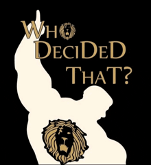 a silhouette of a man with the words who decided that