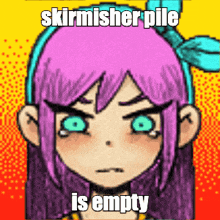 a picture of a girl with purple hair and green eyes that says skirmisher pile is empty .