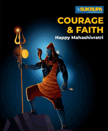 a poster that says courage and faith happy mahashivratri