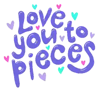 a sticker that says love you to pieces