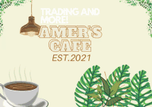 a poster for amer 's cafe with a cup of coffee on a saucer