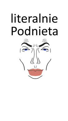 a drawing of a man 's face with the words literalnie podnieta on the bottom