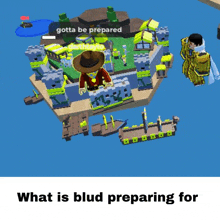 a screenshot of a video game that says gotta be prepared