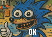 a cartoon of sonic the hedgehog giving a thumbs up with the words ok below him