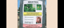 a sign that says " wanted " on it