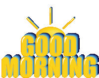 a yellow and blue sign that says good morning with a sun behind it