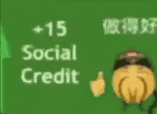 a green background with the words social credit and a thumbs up