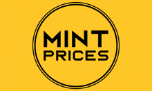 a yellow background with the words mint prices written in black