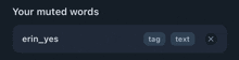 a screen that says your muted words erin_yes on it