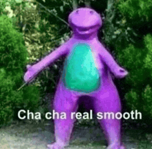 a purple dinosaur is dancing with the words `` cha cha real smooth '' written next to it .