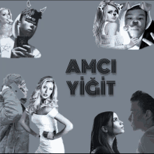 a collage of images with the words amci yiğit at the bottom