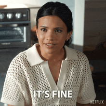 a woman says it 's fine in front of a netflix logo