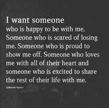 a quote from unknown author that says i want someone who is happy to be with me