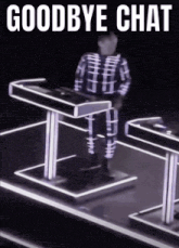 a man in a skeleton costume is playing a keyboard with the words goodbye chat below him