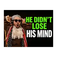 a poster that says he did n't lose his mind on the bottom