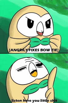 a cartoon of an owl wearing a bow tie says " angrily fixes bow tie listen here you little shit "