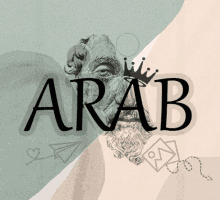 a drawing of a man with a crown on his head with the word arab below it