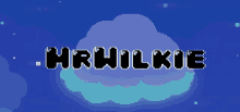 a pixel art image of a cloud with the name hrwilkie on it