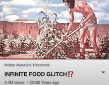 a youtube video titled infinite food glitch has 4.3m views and 12000 years ago