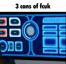 a computer screen with the words 3 cans of fcuk written on it