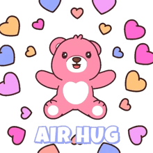 a pink teddy bear is surrounded by colorful hearts and the words " air hug "