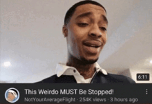 a screenshot of a video that says this weirdo must be stopped ..