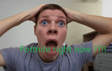 a man with a surprised look on his face with the words fortnite right now written in green