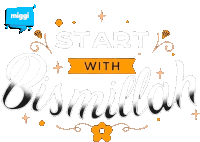 a sticker that says start with bismillah