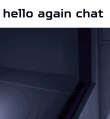 a picture of a robot with the words hello again chat on the bottom