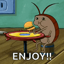 a cartoon cockroach is sitting at a table eating a hamburger with the words enjoy written below it