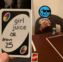 a card that says " girl juice or draw 25 "