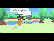 a girl in a video game says " california girls !!! "