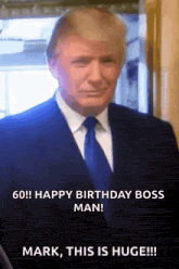 donald trump is wearing a suit and tie and says " happy birthday boss man "