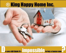 a king happy home inc. ad with a person holding keys and a house