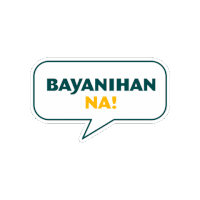 a speech bubble that says bayanihan na