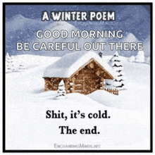 a winter poem with a picture of a cabin in the snow