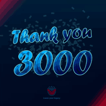 a poster that says thank you 3000 in blue letters