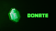 a green pixelated emerald is next to the word donate