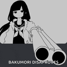 a black and white drawing of a girl holding a gun with the words bakumori disaproves below it