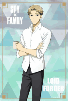 a poster for spy x family shows a man named loid forger