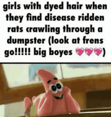 girls with dyed hair when they find disease ridden rats crawling through a dumpster look at frens go !!! big boyes