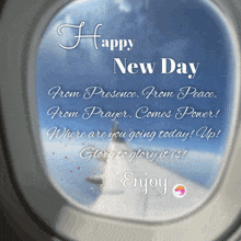 happy new day from presence from peace from prayer comes power where are you going today up glorify to glory it is enjoy