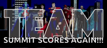 a team summit scores again poster with a group of superheros