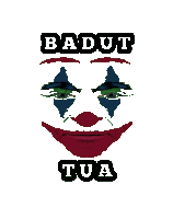 a picture of a clown with the words badut tua underneath it