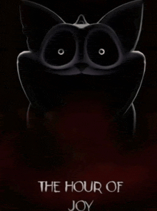 a poster for the movie the hour of joy features a black cat